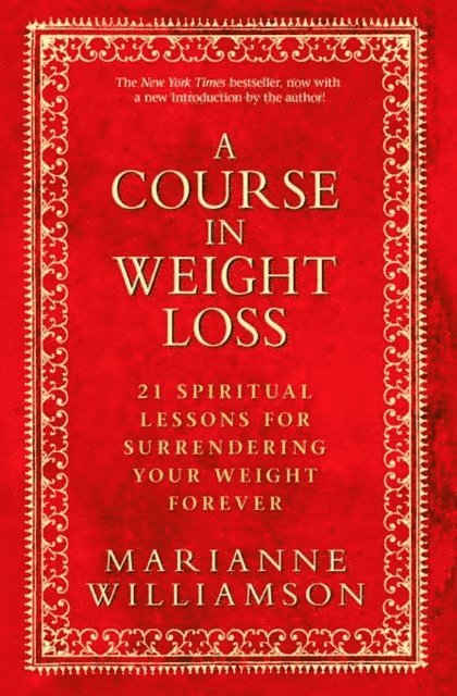 Marianne Williamson - Course In Weight Loss, E-bok