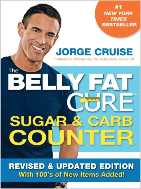 Jorge Cruise - Belly Fat Cure Sugar & Carb Counter REVISED, E-bok