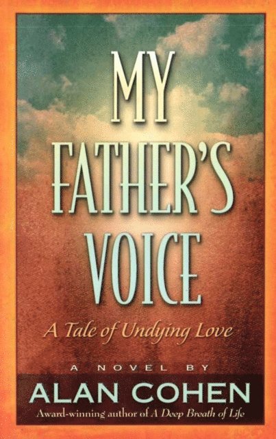 Alan Cohen - My Father's Voice (Alan Cohen title), E-bok