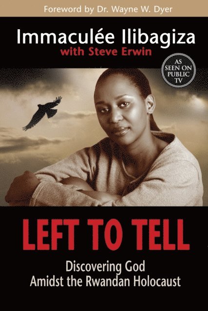 Immaculee Ilibagiza - Left to Tell, E-bok