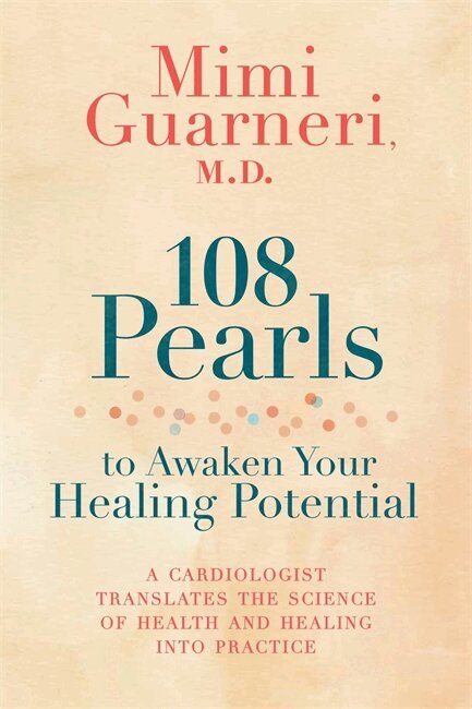 Mimi Guarneri - 108 Pearls to Awaken Your Healing Potential: A Cardiologist Translates the Science of Health and Healing into Practice, Häftad. Tillgänglighet: Lägg i varukorg