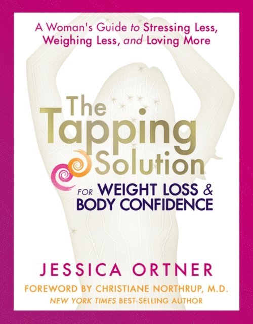 Jessica Ortner - Tapping Solution for Weight Loss & Body Confidence, E-bok