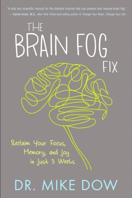 Dr. Mike Dow - Brain Fog Fix, E-bok