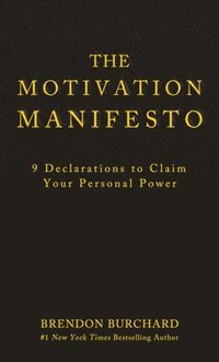 Motivation Manifesto