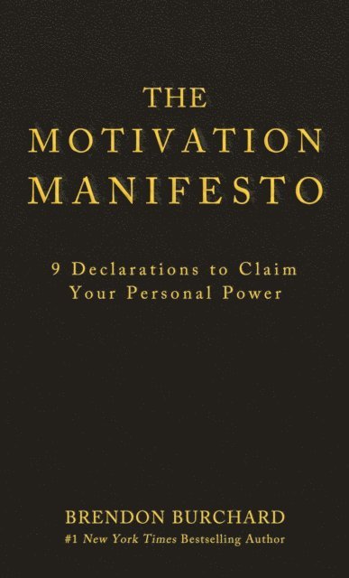 Brendon Burchard - Motivation Manifesto, E-bok