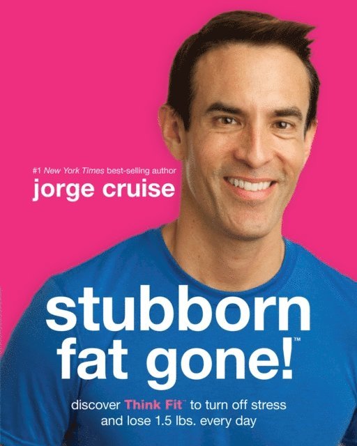 Jorge Cruise - Stubborn Fat Gone!#, E-bok