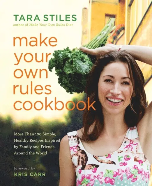 Tara Stiles - Make Your Own Rules Cookbook, E-bok. Tillgänglighet: Lägg i varukorg