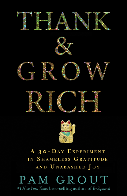 Pam Grout - Thank & Grow Rich, E-bok