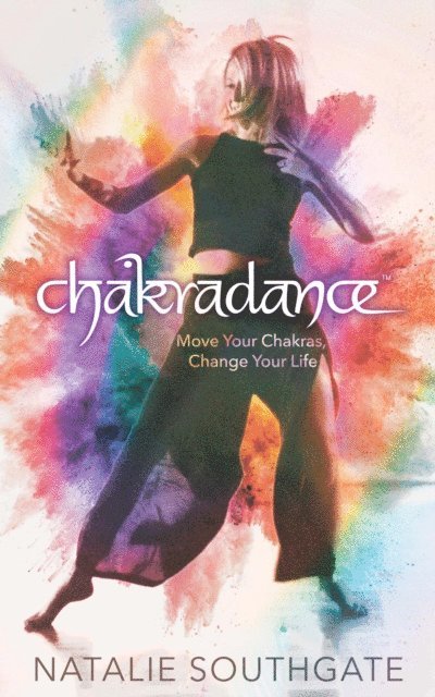 Natalie Southgate - Chakradance, E-bok