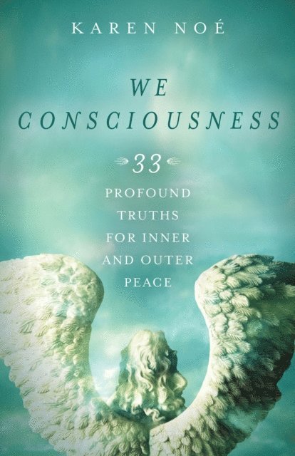 Karen Noe - We Consciousness, E-bok