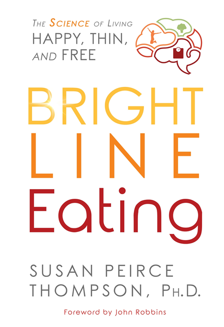 PhD Susan Peirce Thompson - Bright Line Eating, E-bok