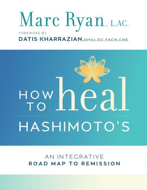 LAC Marc Ryan - How to Heal Hashimoto's, E-bok. Tillgänglighet: Lägg i varukorg