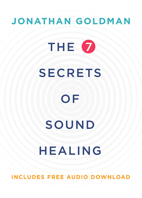 Jonathan Goldman - 7 Secrets of Sound Healing Revised Edition, E-bok