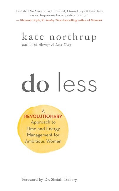 Kate Northrup - Do Less, Häftad