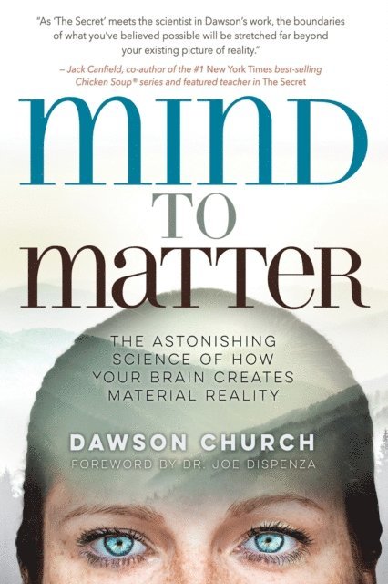 Dawson Church - Mind to Matter, E-bok