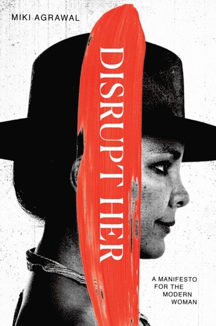 Miki Agrawal - Disrupt-Her, E-bok. Tillgänglighet: Lägg i varukorg