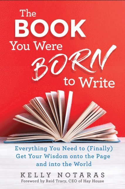 Kelly Notaras - Book You Were Born to Write, E-bok