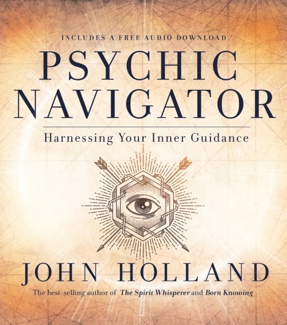 John Holland - Psychic Navigator, E-bok