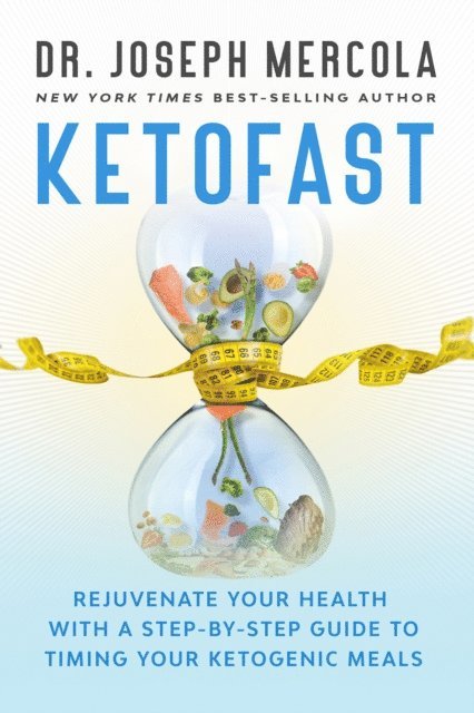 Dr. Joseph Mercola - KetoFast, E-bok