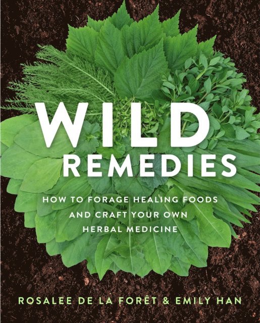 Emily Han, Rosalee de la Foret - Wild Remedies, E-bok