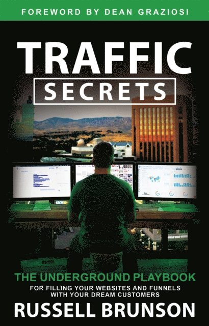 Russell Brunson - Traffic Secrets, E-bok