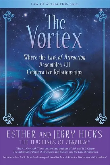 Esther Hicks, Jerry Hicks - Vortex, Häftad