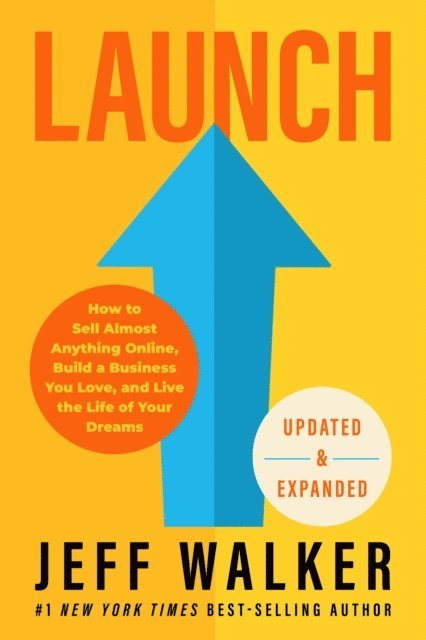 Jeff Walker - Launch (Updated & Expanded Edition), E-bok