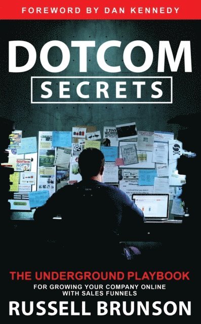 Russell Brunson - Dotcom Secrets, E-bok