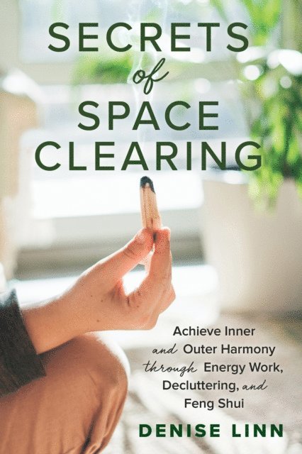 Denise Linn - Secrets of Space Clearing, E-bok