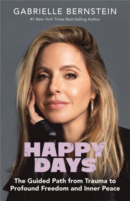 Gabrielle Bernstein - Happy Days, E-bok