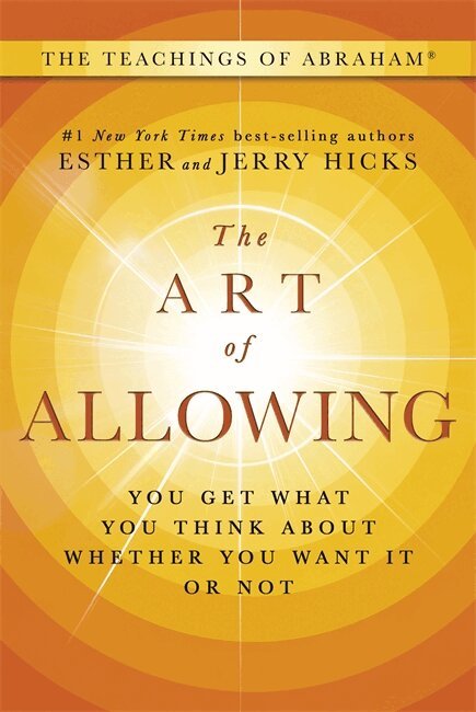 Esther Hicks - Art of Allowing, Inbunden