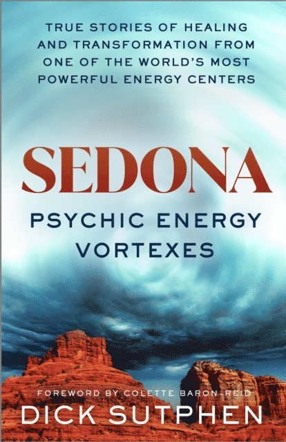 Dick Sutphen - Sedona, Psychic Energy Vortexes, E-bok