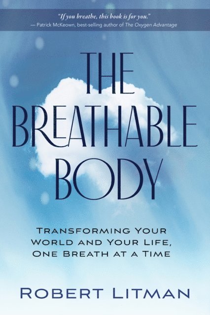 Robert Litman - Breathable Body, E-bok