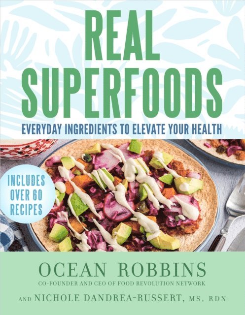 RDN Nichole Dandrea-Russert, Ocean Robbins - Real Superfoods, E-bok