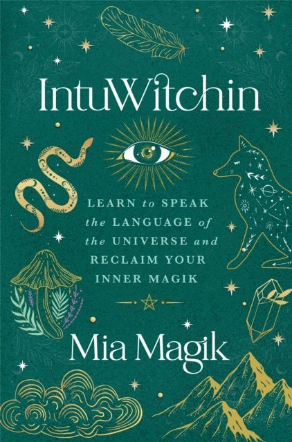 Mia Magik - IntuWitchin, E-bok