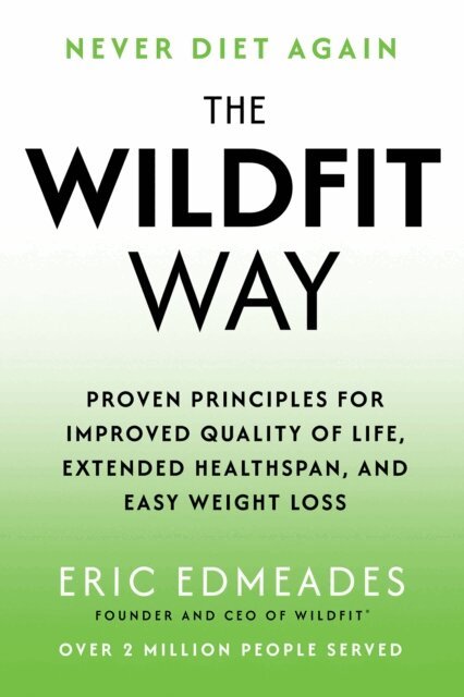 Eric Edmeades - Wildfit Way, E-bok