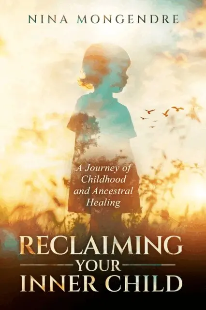 Nina Mongendre - Reclaiming Your Inner Child, E-bok. Tillgänglighet: Lägg i varukorg