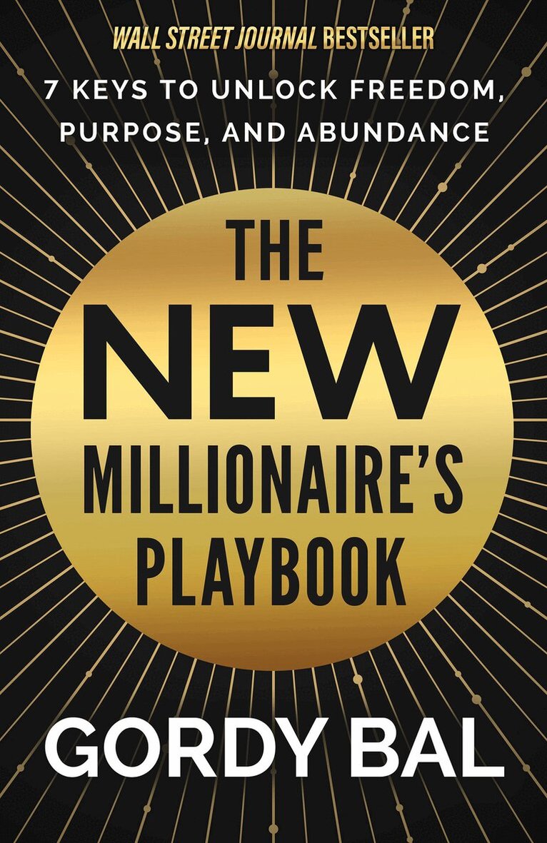 Gordy Bal - New Millionaire's Playbook, Inbunden