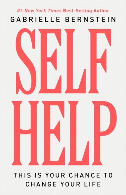 Gabrielle Bernstein - Self Help, E-bok