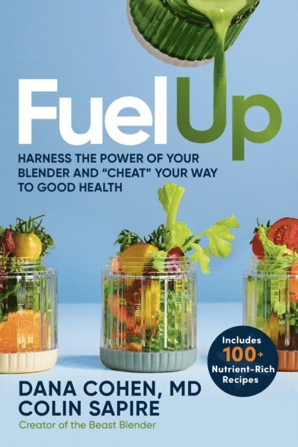Colin Sapire, MD Dana Cohen - Fuel Up, E-bok