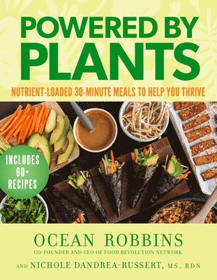 Powered by Plants av Ocean Robbins, Nichole Dandrea-Russert, Nichole Dandrea-Russert MS RDN