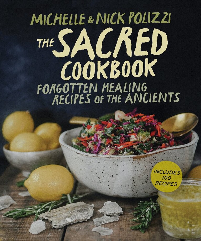 Nick Polizzi, Michelle Polizzi - Sacred Cookbook, Häftad. Tillgänglighet: Lägg i varukorg
