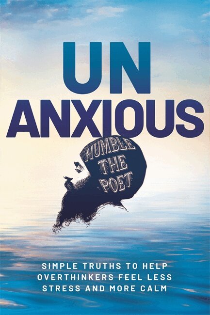 Humble the Poet - Unanxious, Inbunden