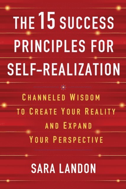 Sara Landon - 15 Success Principles for Self-Realization, E-bok