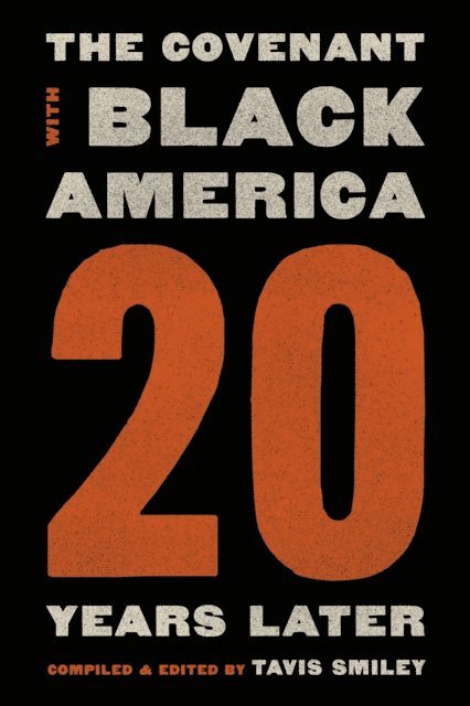 Tavis Smiley - Covenant with Black America - Twenty Years Later, E-bok