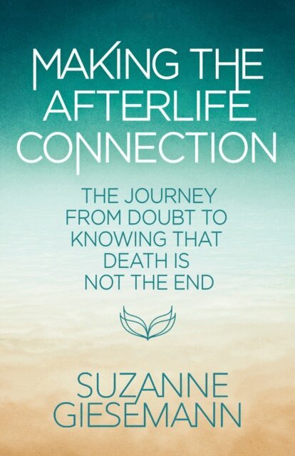 Suzanne Giesemann - Making the Afterlife Connection, E-bok