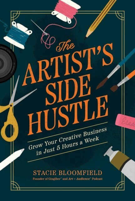 Stacie Bloomfield - Artist's Side Hustle, E-bok