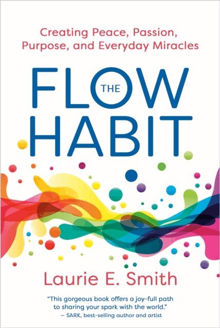 Laurie E. Smith - Flow Habit, E-bok