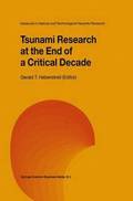 Tsunami Research at the End of a Critical Decade