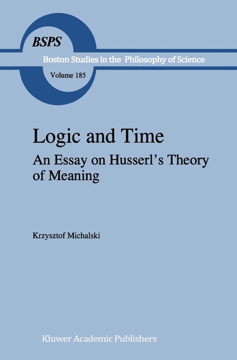 K. Michalski - Logic and Time, Häftad